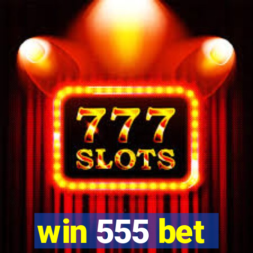 win 555 bet